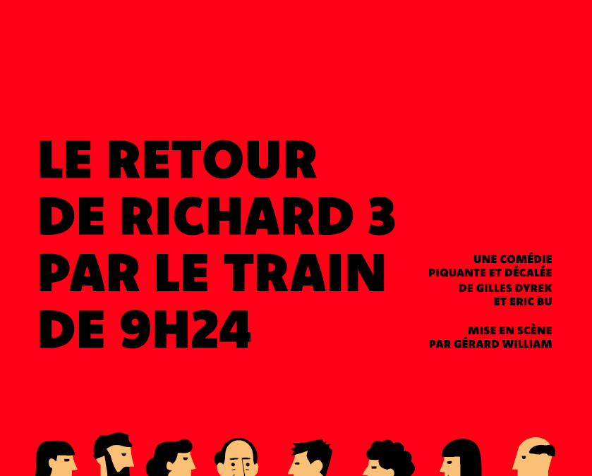 Le retour de Richard 3 par le train de 9h24